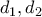 \displaystyle{d_1,d_2 }