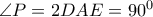 \angle P =2DAE=90^0
