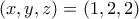 (x,y,z)=(1,2,2)