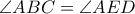 \angle ABC=\angle AED