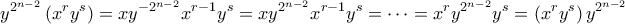 \displaystyle  y^{2^{n-2}}\left(x^ry^s\right) = xy^{-2^{n-2}}x^{r-1}y^s = xy^{2^{n-2}}x^{r-1}y^s = \cdots = x^ry^{2^{n-2}}y^s =\left(x^ry^s\right)y^{2^{n-2}} 
