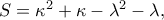 S=\kappa ^{2}+\kappa -\lambda ^{2}-\lambda , S=\kappa ^{2}+\kappa -\lambda ^{2}-\lambda ,