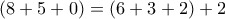 (8+5+0)=(6+3+2)+2