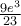 \frac{9e^3}{23}
