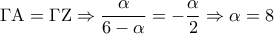\displaystyle 
\Gamma {\rm A} = \Gamma {\rm Z} \Rightarrow \frac{\alpha }{{6 - \alpha }} =  - \frac{\alpha }{2} \Rightarrow \alpha  = 8