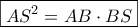 \boxed{AS^2=AB \cdot BS}