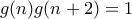 g(n)g(n+2)=1