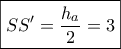 \boxed{SS' = \frac{{{h_a}}}{2} = 3}