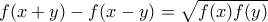 f(x+y)-f(x-y)=\sqrt{f(x)f(y)}