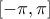 \left [ -\pi, \pi \right ]