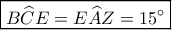 \boxed{B\widehat CE = E\widehat AZ = 15^\circ }
