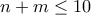 n+m\leq 10