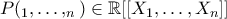 P(&Chi;_{1},\ldots,&Chi;_{n})\in\mathbb{R}[[X_{1},\ldots,X_{n}]]