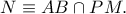 N\equiv AB\cap PM. N\equiv AB\cap PM.