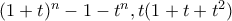 (1+t)^n-1-t^n,t(1+t+t^2) (1+t)^n-1-t^n,t(1+t+t^2)
