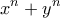 \displaystyle{x^n +y^n}