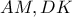 AM,DK