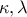\kappa,\lambda