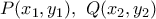 P({{x}_{1}},{{y}_{1}}),\,\,Q({{x}_{2}},{{y}_{2}})