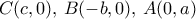 C(c,0),\, B(-b,0),\, A(0,a)