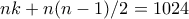 nk+n(n-1)/2=1024