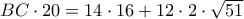 BC\cdot 20=14 \cdot 16 +12\cdot 2 \cdot  \sqrt{51}