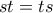 st=ts