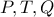 P,T,Q