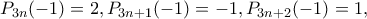 P_{3n}(-1)=2,P_{3n+1}(-1)=-1,P_{3n+2}(-1)=1,