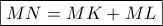 \boxed{MN=MK+ML}