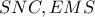 \displaystyle{SNC,EMS}