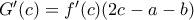 G^{\prime}(c)=f^{\prime}(c)(2c-a-b)