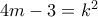 4m-3=k^2