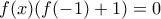 f(x)(f(-1)+1)=0
