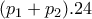 (p_1 +p_2 ).24