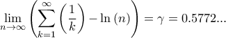 \displaystyle{\mathop {\lim }\limits_{n \to \infty } \left( {\sum\limits_{k = 1}^\infty  {\left( {\frac{1}{k}} \right) - } \ln \left( n \right)} \right) = \gamma  = 0.5772...}