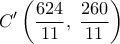 \displaystyle C'\left( {\frac{{624}}{{11}},\;\frac{{260}}{{11}}} \right)