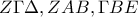 Z\Gamma \Delta , ZAB,\Gamma BE