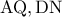 \rm AQ,DN