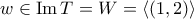 w\in{\rm{Im}\,}T=W=\langle{(1,2)}\rangle