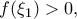 f(\xi_{1})>0,