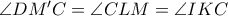 \angle DM'C= \angle CLM= \angle IKC