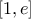 \left [ 1,e \right]