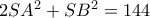 2SA^2+SB^2=144