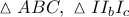 \vartriangle ABC,\ \vartriangle II_{b}I_{c}
