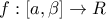 f:[a,\beta ]\rightarrow R