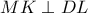 MK\perp DL
