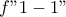 f "1-1"