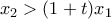 x_2 > (1+t)x_1 x_2 > (1+t)x_1