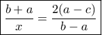 \boxed {\dfrac {b+a}{x} = \dfrac {2(a-c)}{b-a}}